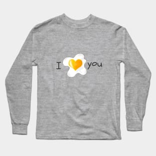 I love you my way Long Sleeve T-Shirt